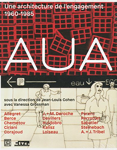 AUA Une architecture de l'engagement 1960-1985