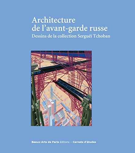architecture de l'avant-garde russe - dessins de la collection sergei tchoban: ARCHITECTURE DE L'AVANT-GARDE RUSSE von TASCHEN