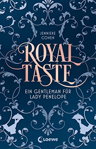 Royal Taste: Ein Gentleman für Lady Penelope - Hinreißende Slow-Burn-Romance, nicht nur für Fans von Bridgerton