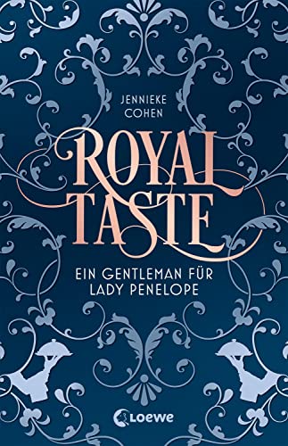 Royal Taste: Ein Gentleman für Lady Penelope - Hinreißende Slow-Burn-Romance, nicht nur für Fans von Bridgerton