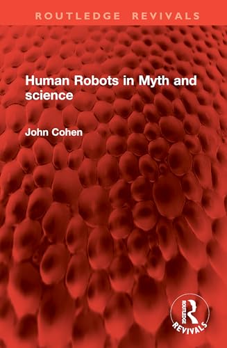 Human Robots in Myth and science (Routledge Revivals) von Routledge