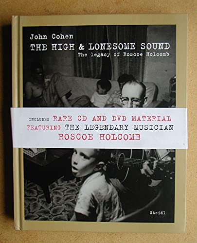 The High and Lonesome Sound: The Legacy of Roscoe Holcomb