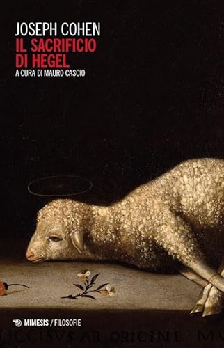Il sacrificio di Hegel (Filosofie) von Mimesis