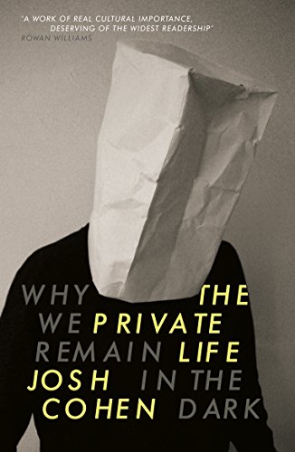 The Private Life: Why We Remain in the Dark von Granta Books