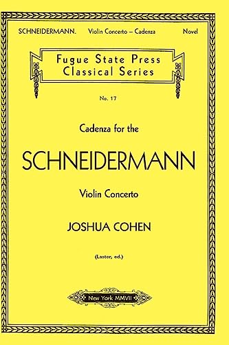 Cadenza for the Schneidermann: Violin Concerto (Fugue State Press Classical, Band 17)