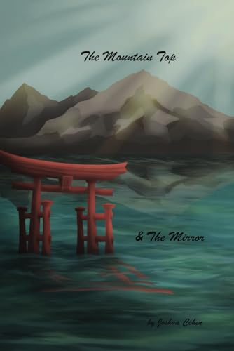 The Mountaintop and the Mirror von Independently published