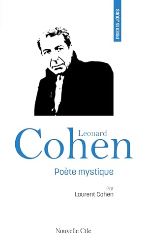 Prier 15 jours avec Leonard Cohen: n°246