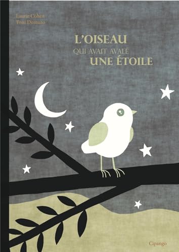 L'oiseau qui avait avale une etoile von Cipango Editions