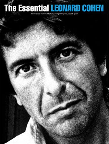 The Essential Leonard Cohen. All the songs from the hit album, arranged for piano, voice & guitar.: piano/vocal/guitar. Noten für Gesang, Klavier ... Mittlerer Schwierigkeitsgrad