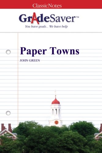 GradeSaver (TM) ClassicNotes: Paper Towns