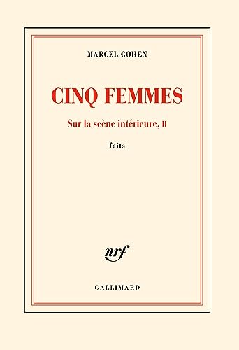 Cinq femmes: Sur la scène intérieure, II - Faits