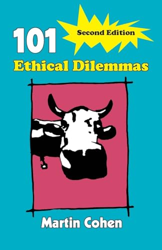 101 Ethical Dilemmas