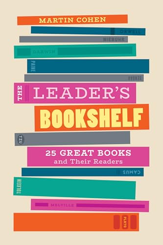 The Leader's Bookshelf: 25 Great Books and Their Readers The Leader's Bookshelf: 25 Great Books and Their Readers von Rowman & Littlefield Publishers