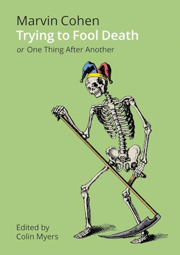 Trying to Fool Death: Or One Thing After Another von Tough Poets Press