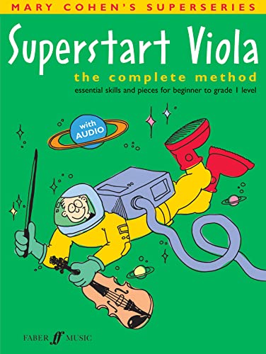 Superstart Viola: The Complete Method, Essential Skills and Pieces for Beginners to Grade 1 Level Superstart Viola: The Complete Method, Essential Skills and Pieces for Beginners to Grade 1 Level