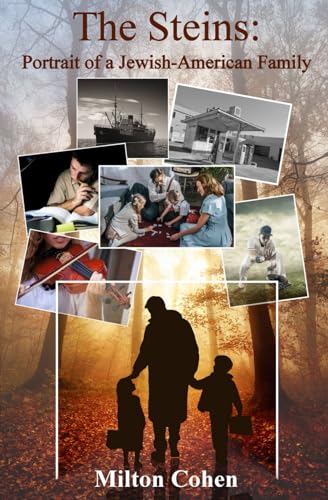The Steins: Portrait of a Jewish American Family The Steins: Portrait of a Jewish American Family von Blossom Spring publishing