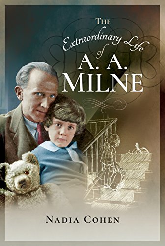 The Extraordinary Life of A A Milne von Pen and Sword History