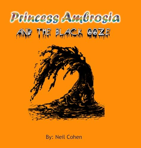 Princess Ambrosia and the Black Ooze von Lulu.com