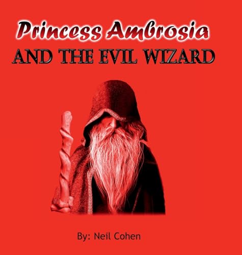 Princess Ambrosia and the Evil Wizard von Lulu.com