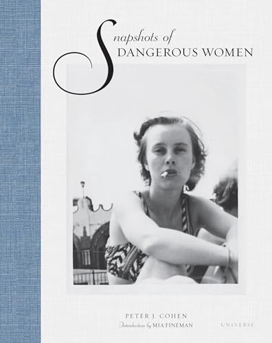 Snapshots of Dangerous Women von Universe Publishing