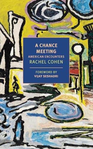 A Chance Meeting: American Encounters (New York Review Books Classics) von NYRB Classics
