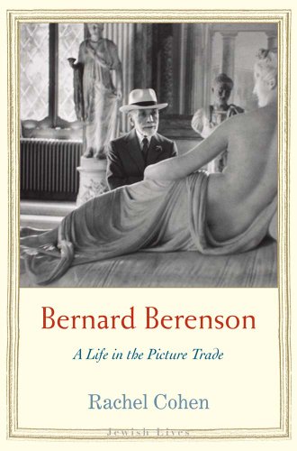 Bernard Berenson: A Life in the Picture Trade (Jewish Lives) von Yale University Press