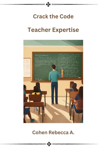 Crack the Code Teacher Expertise von Self Publisher