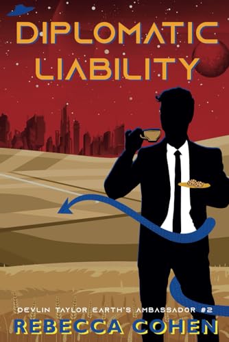 Diplomatic Liability (Devlin Taylor, Earth Ambassador, Band 2) von NineStar Press