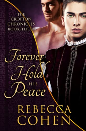 Forever Hold His Peace (The Crofton Chronicles, Band 3)