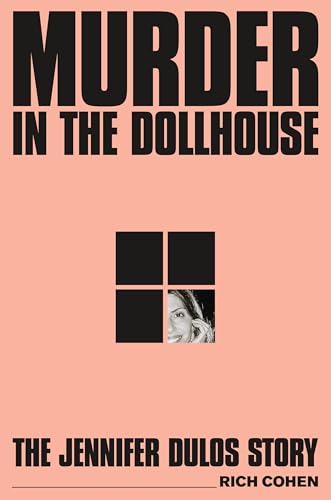 Murder in the Dollhouse: The Jennifer Dulos Story von Farrar, Straus and Giroux