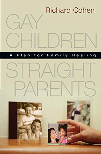 Gay Children, Straight Parents: A Plan for Family Healing von Path