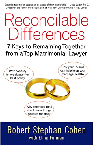 Reconcilable Differences: 7 Keys to Remaining Together from a Top Matrimonial Lawyer Reconcilable Differences: 7 Keys to Remaining Together from a Top Matrimonial Lawyer von Atria Books