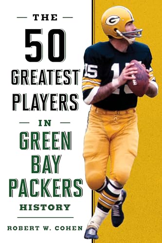 The 50 Greatest Players in Green Bay Packers History