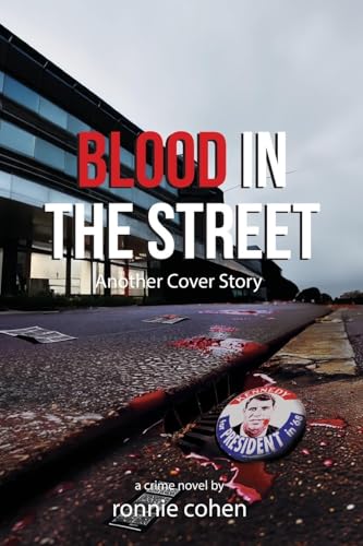Blood In The Street: Another Cover Story Blood In The Street: Another Cover Story von Writers Branding LLC