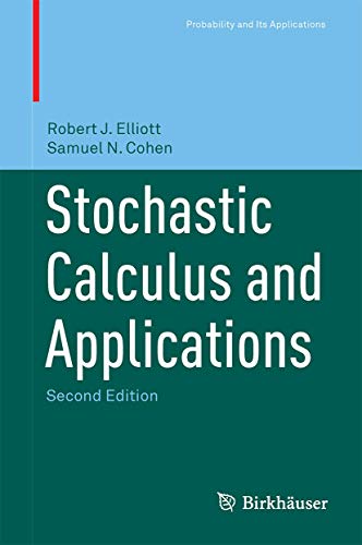 Stochastic Calculus and Applications (Probability and Its Applications) von Birkhäuser