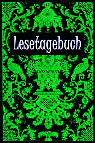 Mein Lesetagebuch: Das perfekte Buch für alle Leseratten, Bücherwürmer und Literaturliebhaber