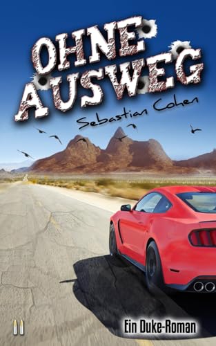 Ohne Ausweg: Teil 2 der Duke-Reihe von CreateSpace Independent Publishing Platform