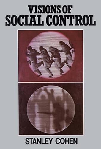 Visions of Social Control: Crime, Punishment and Classification