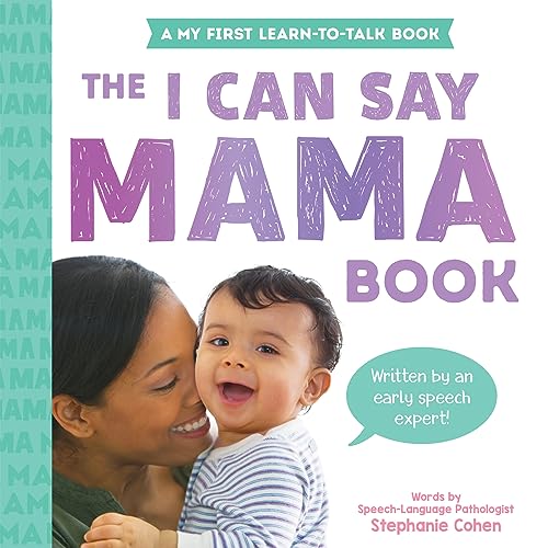 The I Can Say Mama Book (My First Learn-to-Talk Books) von Sourcebooks Explore