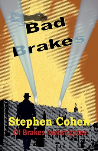 Bad Brakes (Di Brakes Investigates, Band 1) von Stephen Cohen