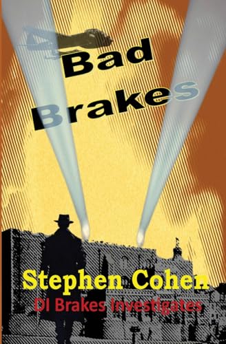 Bad Brakes: DI Brakes Investigates Bad Brakes: DI Brakes Investigates von Self Publisher