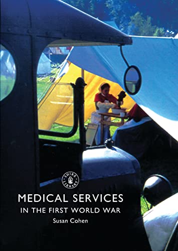 Medical Services in the First World War (Shire Library) von Shire Publications