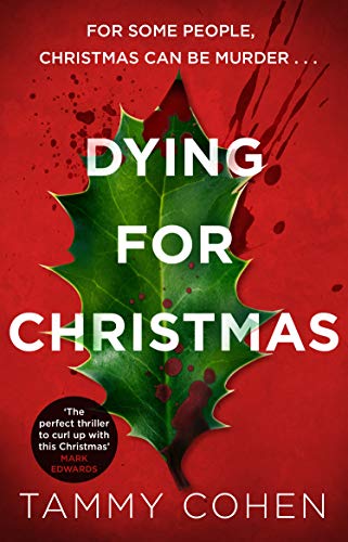 Dying for Christmas: For some, Christmas can be murder . . .
