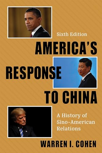 America's Response to China: A History of Sino-American Relations von Columbia University Press