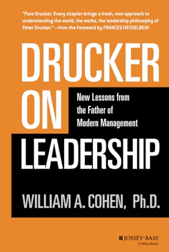 Drucker on Leadership: New Lessons from the Father of Modern Management