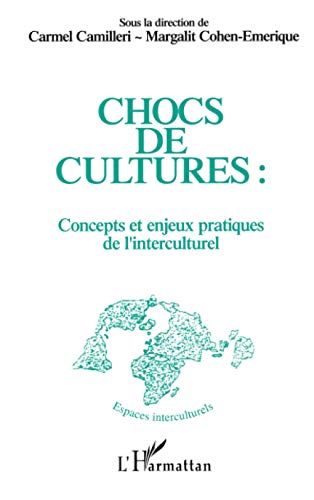 Chocs de cultures, concepts et enjeux pratiques de l'interculturel