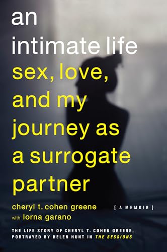 Intimate Life: Sex, Love, and My Journey as a Surrogate Partner