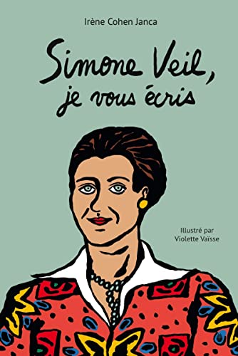 Simone Veil, je vous écris von LA JOIE DE LIRE