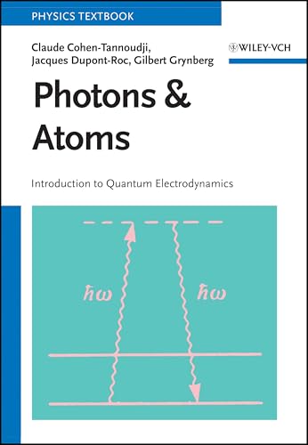 Photons and Atoms: Introduction to Quantum Electrodynamics von Wiley
