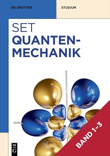 [Set Quantenmechanik, Band 1-3] (De Gruyter Studium) von de Gruyter